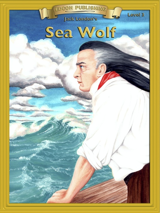 Title details for Sea Wolf by Jack London - Wait list